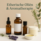 Etherische Oliën & Aromatherapie
